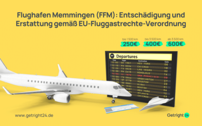 Flughafen Memmingen (FFM): Entschädigung und Erstattung gemäß EU-Fluggastrechte-Verordnung