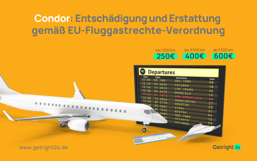 Condor: Entschädigung und Erstattung gemäß EU-Fluggastrechte-Verordnung
