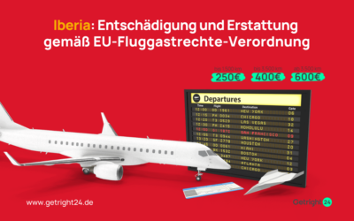 Iberia: Entschädigung und Erstattung gemäß EU-Fluggastrechte-Verordnung