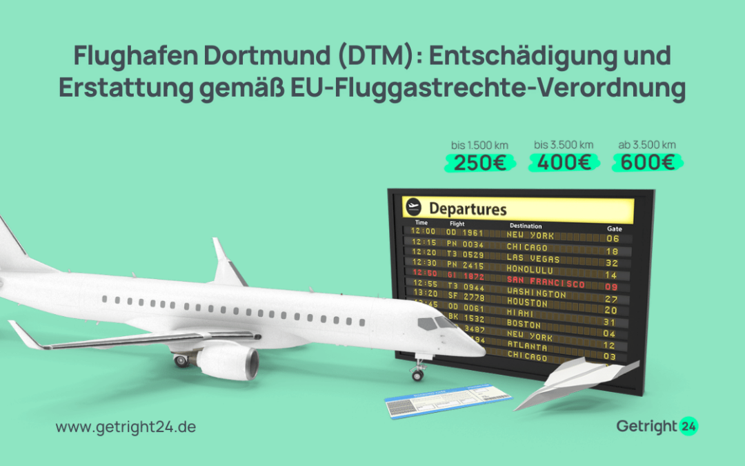 Flughafen Dortmund (DTM): Entschädigung und Erstattung gemäß EU-Fluggastrechte-Verordnung
