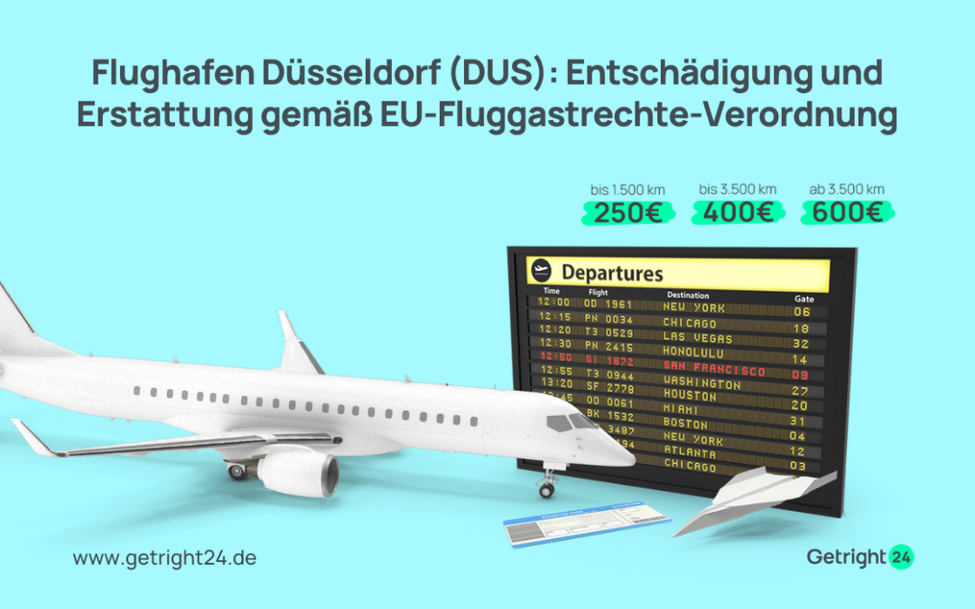 Flughafen Düsseldorf (DUS): Entschädigung und Erstattung gemäß EU-Fluggastrechte-Verordnung